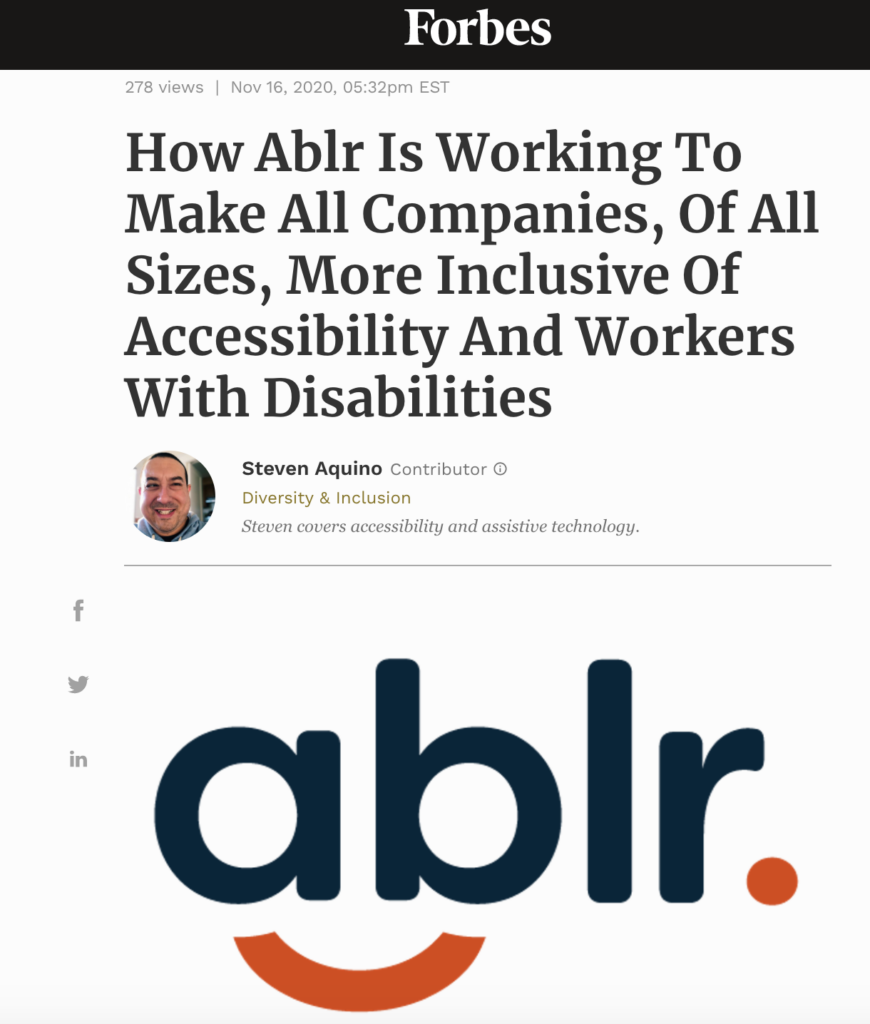 Forbes Article - How Ablr is Working to Make All Companies Of All Sizes More Inclusive of Accessibility and Workers with Disabilities
