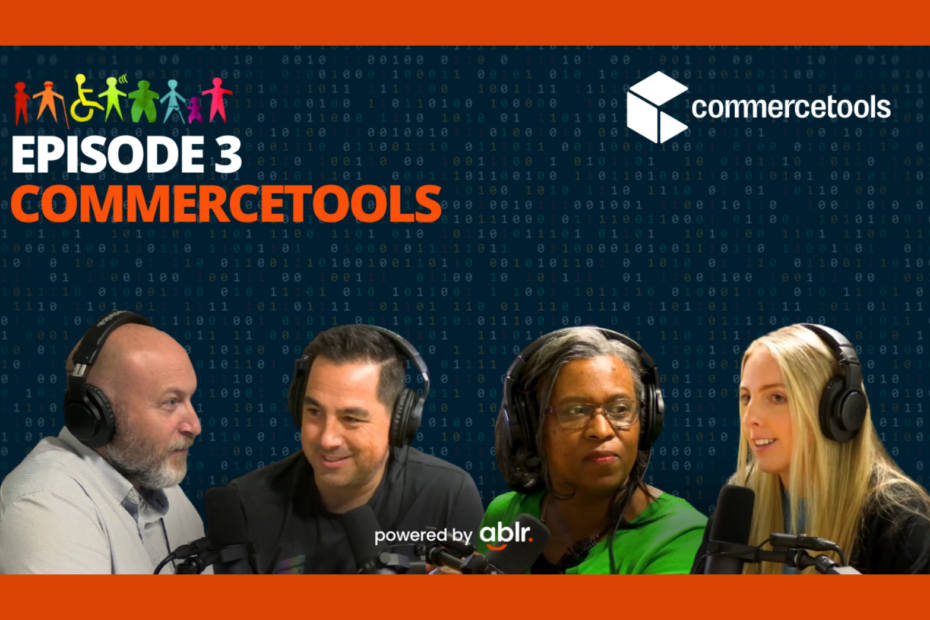 Ablr's Mike Iannelli talks to Marc, Stephanie and Nicole of commercetools on the Access Granted podcast.