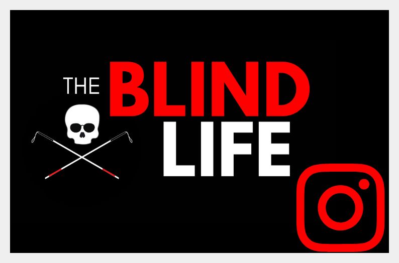 The Blind Life Instagram