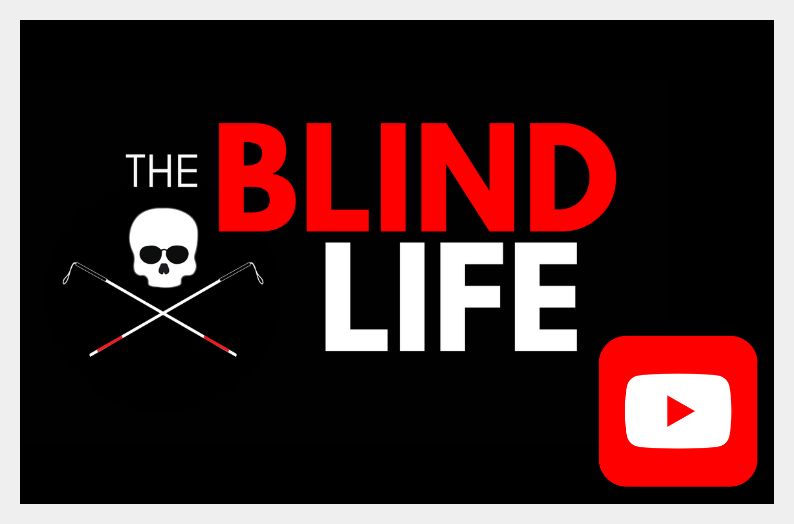 The Blind Life YouTube